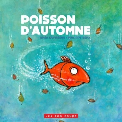 Poisson d'automne  | Dufresne, Rhéa