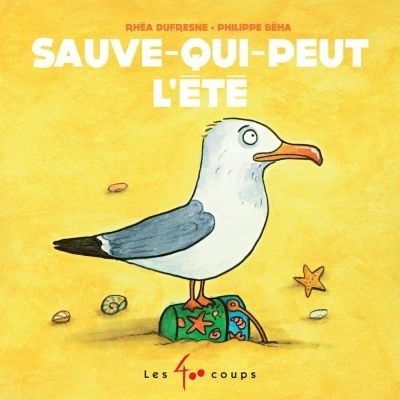 Sauve-qui-peut l'été | Dufresne, Rhéa