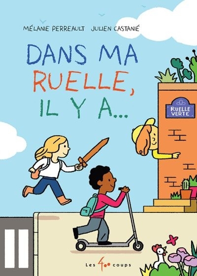 Dans ma ruelle, il y a...  | Perreault, Mélanie