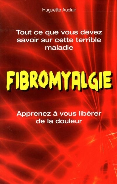 fibromyalgie (La) | Auclair, Huguette