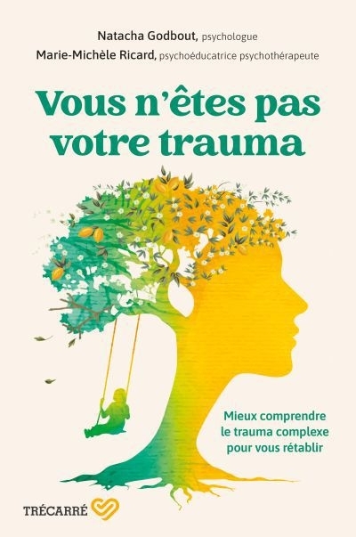 Vous n'êtes pas votre trauma | Ricard, Marie-Michèle