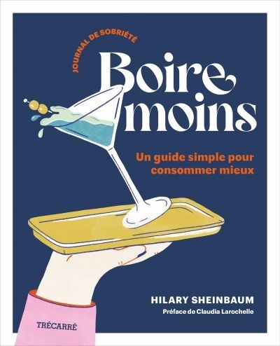 Boire moins - Journal de sobriété | Sheinbaum, Hilary