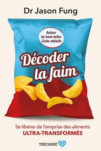 Décoder la faim | Fung, Jason