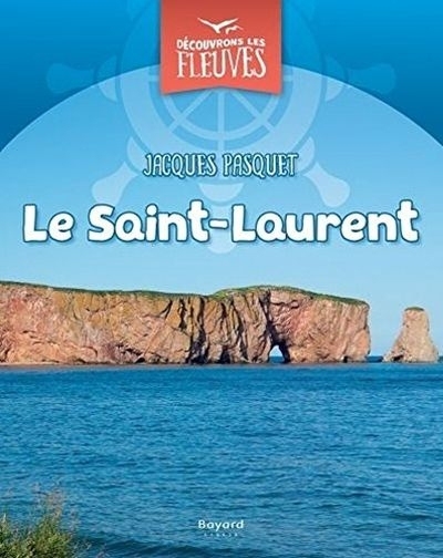 Saint-Laurent (Le) | Pasquet, Jacques