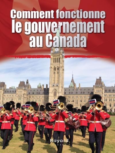 Comment fonctionne le gouvernement du Canada | Rodger, Ellen