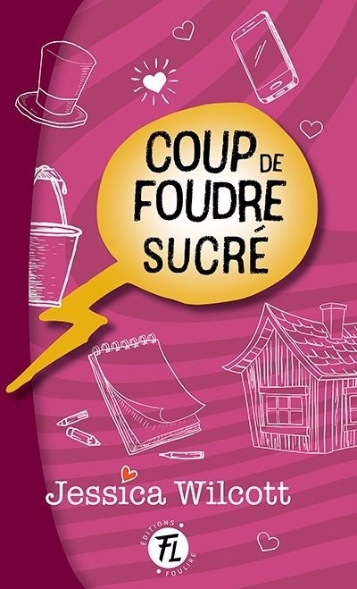 Coup de foudre sucré | Wilcott, Jessica (Auteur)