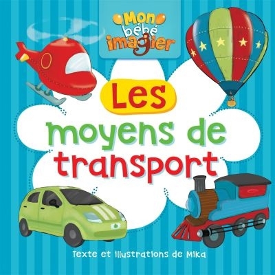moyens de transport (Les) | Mika