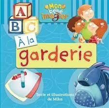 Mon bébé imagier - À la garderie | Mika