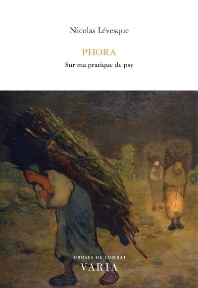 Phora - sur ma pratique de psy | Lévesque, Nicolas