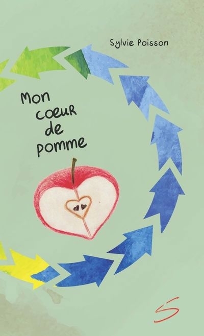 Mon coeur de pomme | Poisson, Sylvie (Auteur)