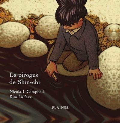 Pirogue de Shin-Chi (La) | Campbell, Nicola I.