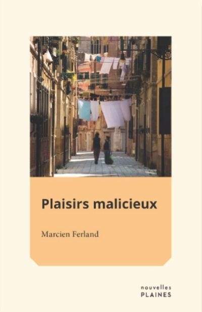 Plaisirs malicieux | Ferland, Marcien (Auteur)