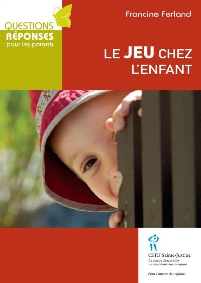 jeu chez l'enfant (Le) | Ferland, Francine