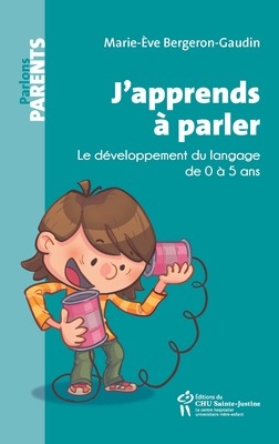 J'apprends à parler  | Bergeron Gaudin, Marie-Ève