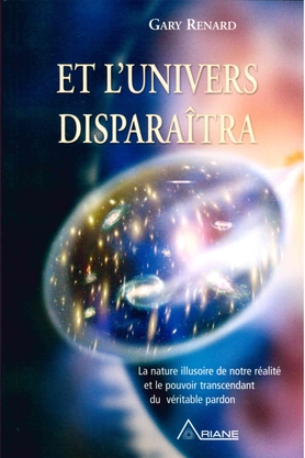 Et l'univers disparaîtra  | Renard, Gary R.