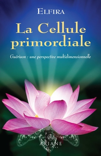 La cellule primordiale | DION, Martine