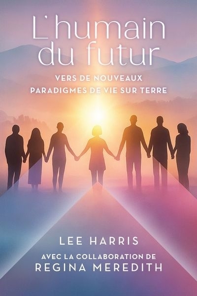 humain du futur (L') | Harris, Lee | Meredith, Regina