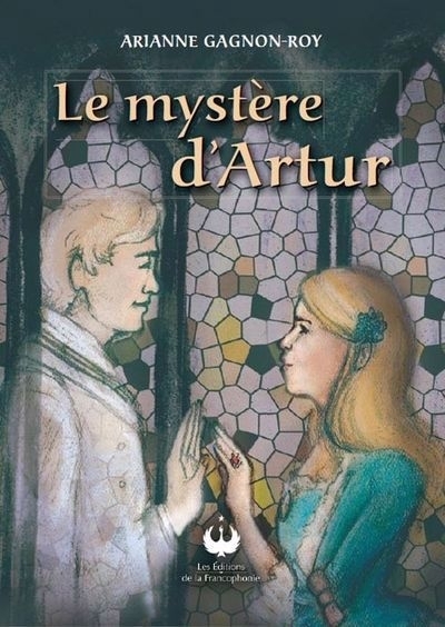 Le mystère d'Artur | Gagnon-Roy, Arianne