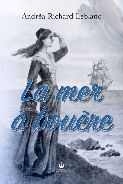 mer à bouère (La) | Richard Leblanc, Andréa