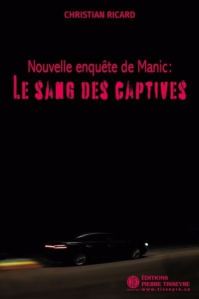 Enquêtes de Manic T.02 - sang des captives (Le) | Ricard, Christian