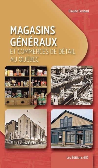 Magasins généraux et commerces de détail au Québec | Ferland, Claude (Auteur)