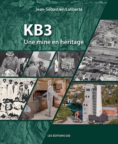 KB3 : Une mine en héritage | Laliberté, Jean-Sébastien (Auteur)