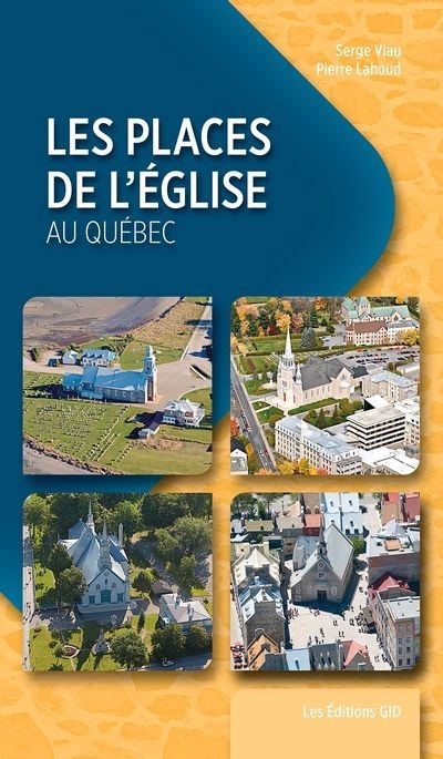 places de l’église au Québec (Les) | Viau, Serge (Auteur)