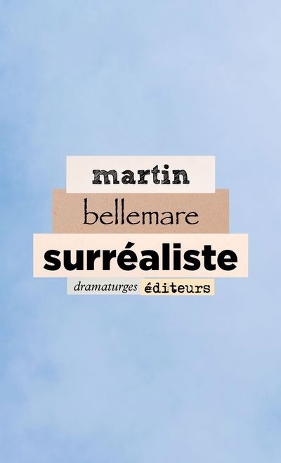 Surréaliste | Bellemare, Martin (Auteur)