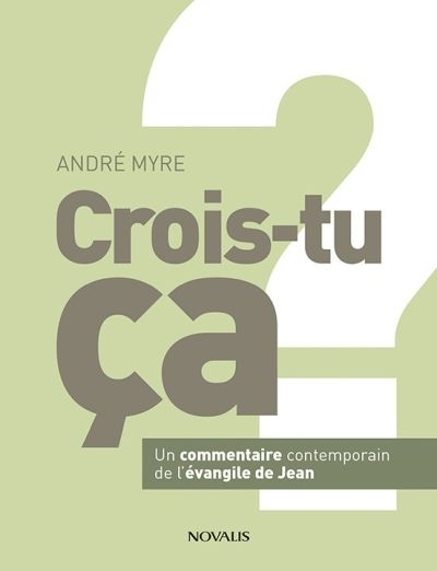 Crois-tu ça?  | Myre, André