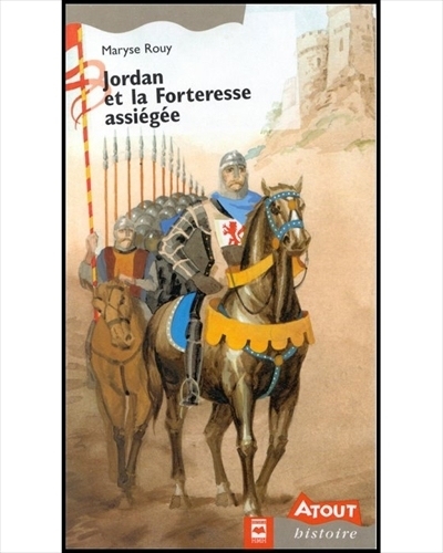 Jordan et la forteresse assiégée | Rouy, Maryse