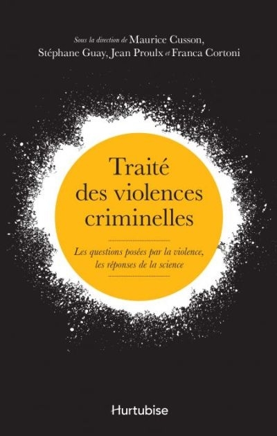 Traité des violences criminelles  | 