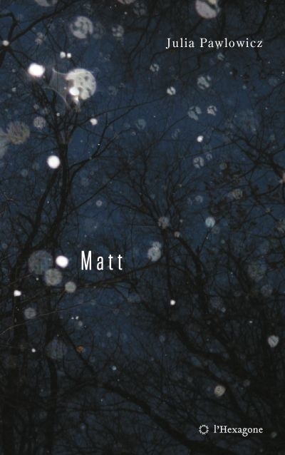 Matt | Pawlowicz, Julia (Auteur)