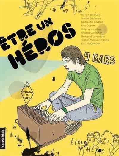 Être un héros : des histoires de gars | Collectif