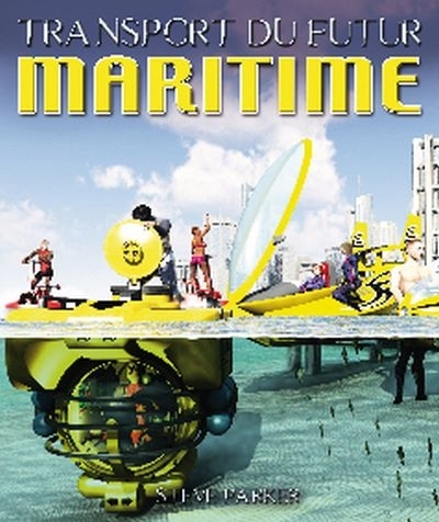 Transport du futur maritime  | Parker, Steve