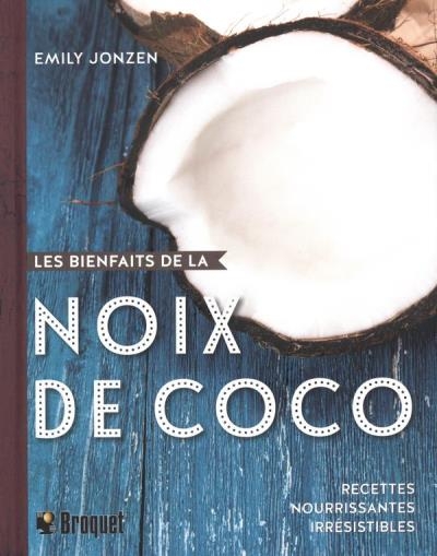 bienfaits de la noix de coco (Les) | Jonzen, Emily