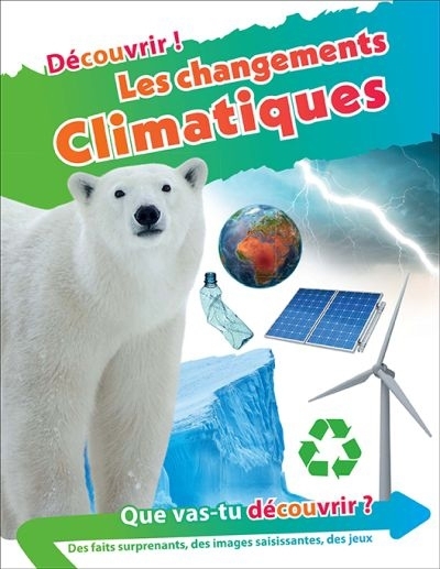 Découvrir! - Les changements climatiques  | Sharif-Draper, Maryam