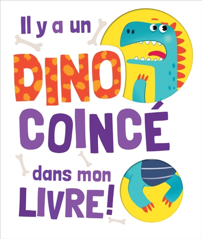 Il y a un dino coincé dans mon livre ! | Barnett, Katie