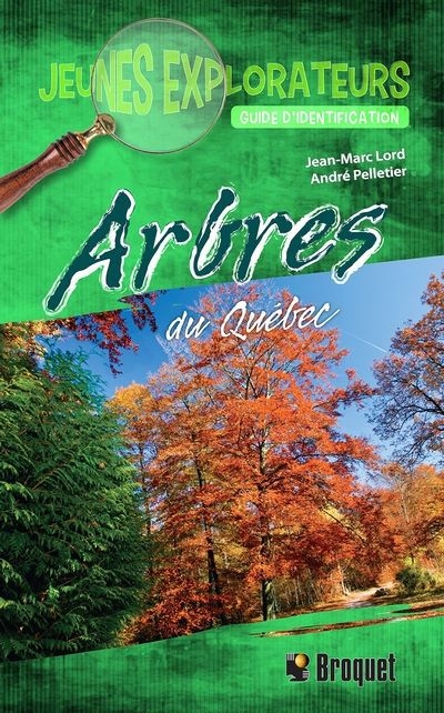 Jeunes explorateur - Arbres du Québec : guide d'identification | Lord, Jean-Marc