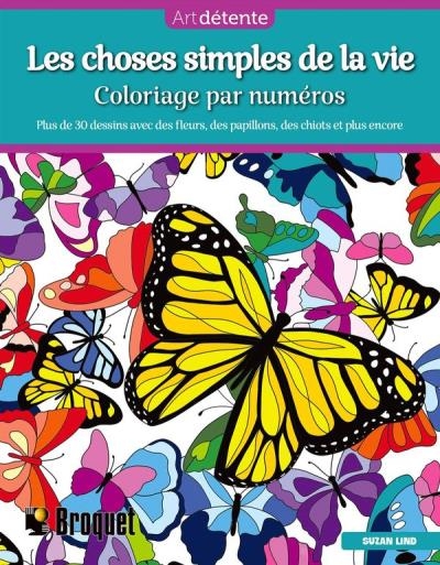 Les choses simples de la vie - Coloriage par numéros | Lind, Suzan