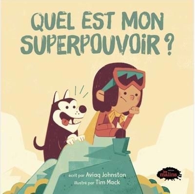 Quel est mon superpouvoir?  | Johnston, Aviaq