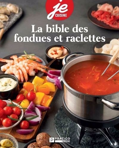 bible des fondues et raclettes (La) | 