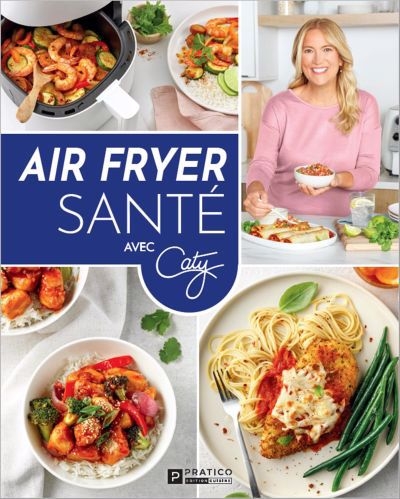 Air fryer santé | Bérubé, Caty