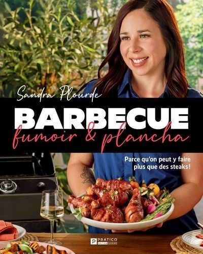 Barbecue, fumoir & plancha | Plourde, Sandra