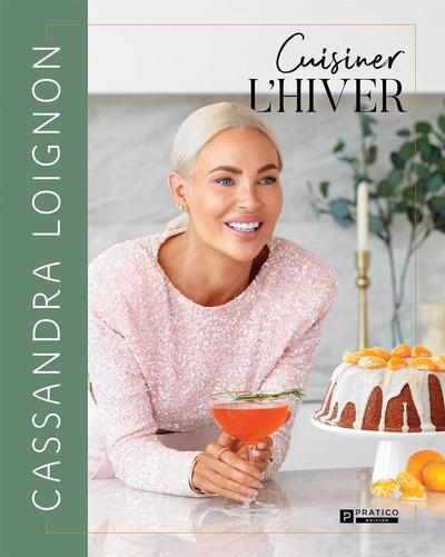 Cuisiner l'hiver | Loignon, Cassandra