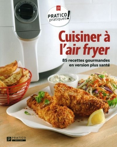 Cuisiner à l'air fryer | Collectif