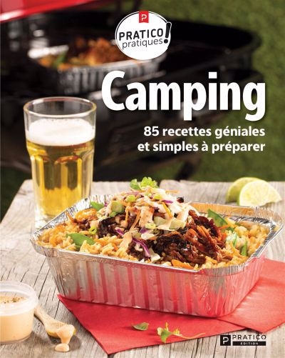 Camping : 85 recettes géniales et simples à préparer | 