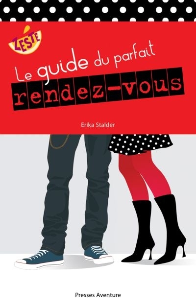 guide du parfait rendez-vous (Le) | Stalder, Erika