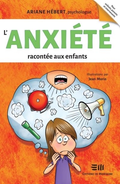 L'anxiété racontée aux enfants  | Hébert, Ariane