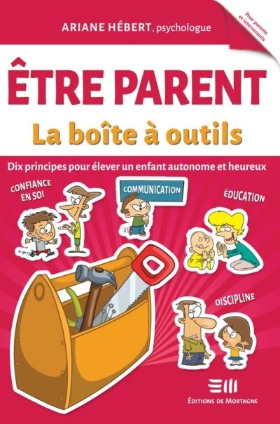 Être parent : La boîte à outils | Hébert, Ariane