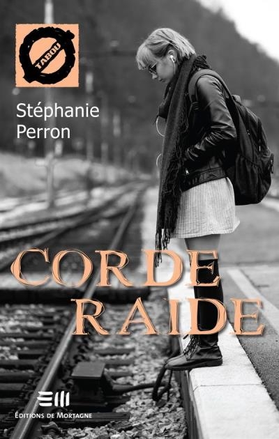 Tabou  T.46 - Corde raide  | Perron, Stéphanie